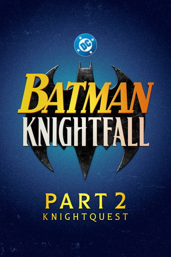 Movie poster for Batman: Knightfall Part 2: Knightquest