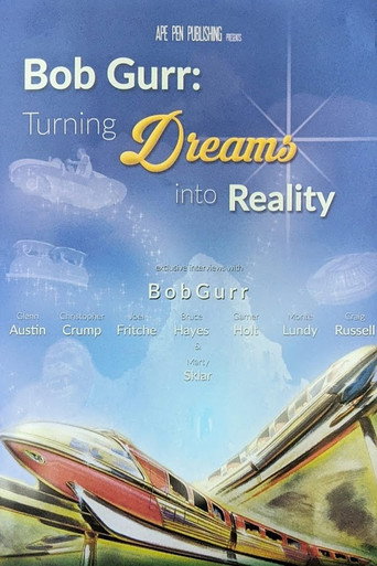 Movie poster for Bob Gurr: Turning Dreams into Reality (2016)