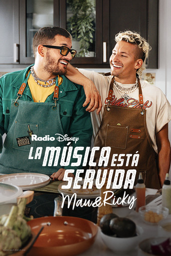 Movie poster for La música está servida: Mau y Ricky (2023)