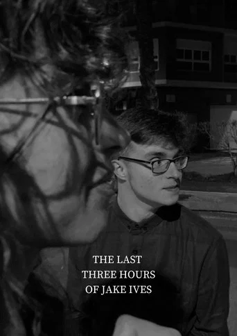 Movie poster for The Last Three Hours of Jake Ives (2022)