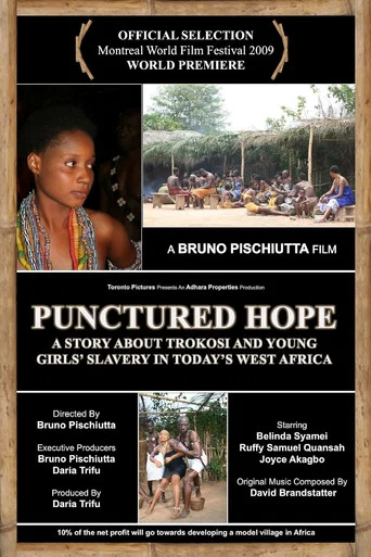 Movie poster for Punctured Hope: A Story About Trokosi and the Young Girls' Slavery in Today's West Africa (2009)