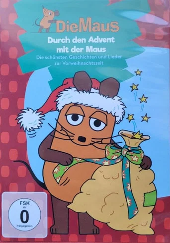 Movie poster for Die Maus - Durch den Advent mit der Maus (2017)