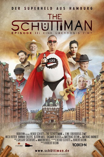 Movie poster for The Schüttiman – Episode II: Eine Überdosis Zimt (2025)