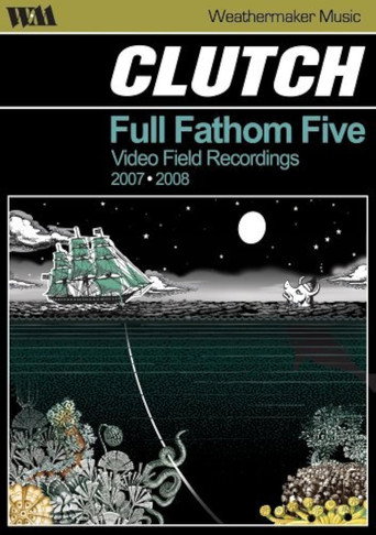 Movie poster for Clutch: Full Fathom Five (2008)