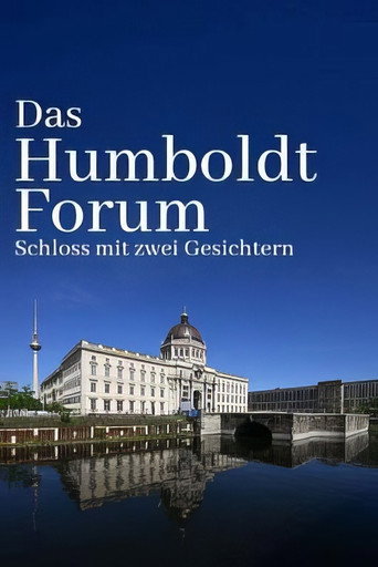 Movie poster for Das Humboldtforum - Ein Schloss für Berlin und die Welt? (2021)
