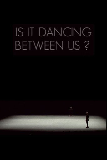 Movie poster for Is It Dancing Between Us? (2011)