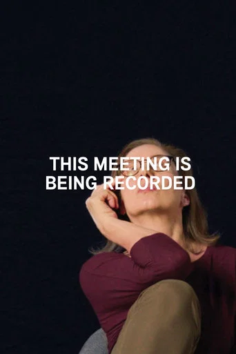 Movie poster for This meeting is being recorded (2021)