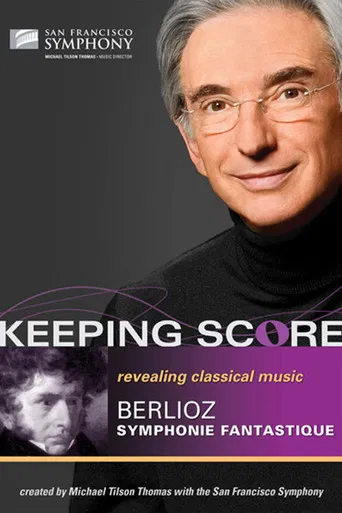 Keeping Score - Hector Berlioz Symphonie fantastique poster