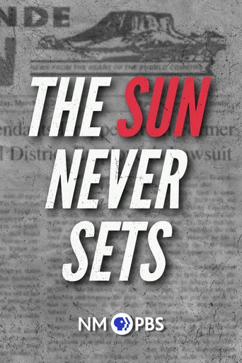Movie poster for The Sun Never Sets (2012)