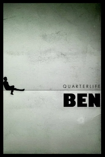 Movie poster for Quarterlife Ben (2011)