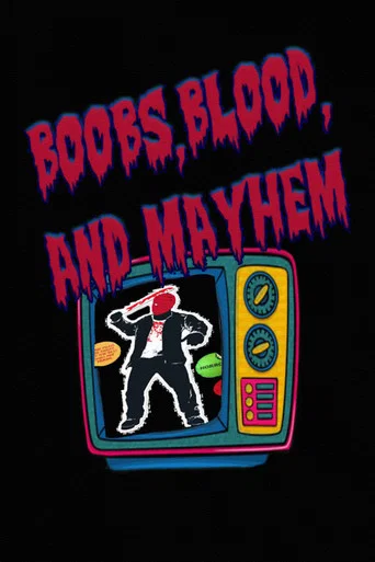 Movie poster for Boobs, Blood, and Mayhem (2021)