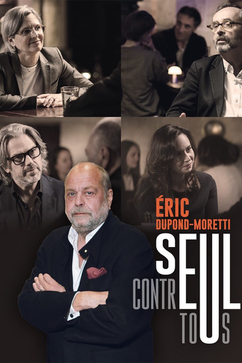 Éric Dupond-Moretti, seul contre tous poster