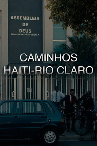 Movie poster for Caminhos Haiti - Rio Claro