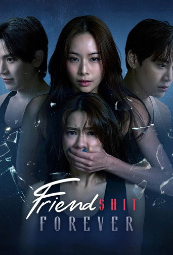 Series poster for Friendshit Forever (2025)
