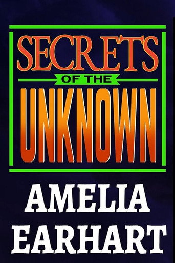 Secrets of the Unknown: Amelia Earhart poster