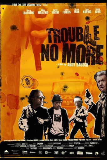 Trouble No More poster