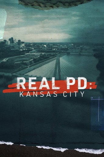 Series poster for Real PD: Kansas City (2021)