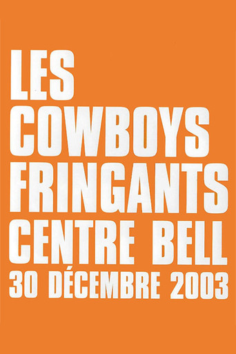 Movie poster for Les Cowboys Fringants - live au Centre Bell (2003)