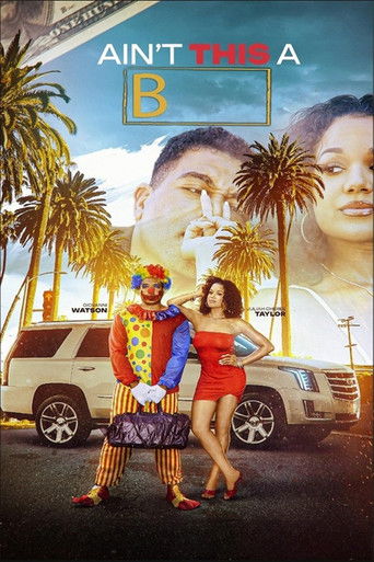 Movie poster for Ain't This a B (2025)