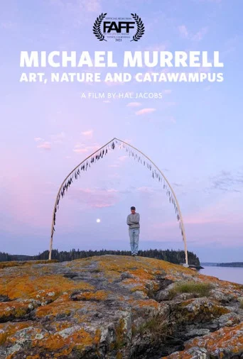 Movie poster for Micheal Murrel: Art, Nature, and Catawampus (2021)