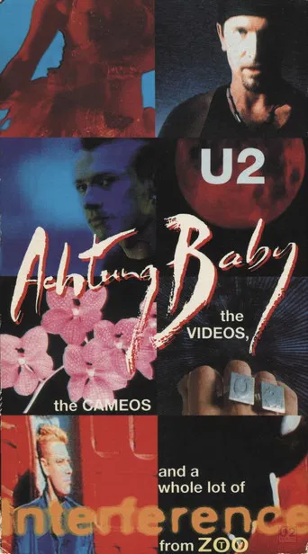 Movie poster for U2: Achtung Baby, the Videos, the Cameos and a Whole Lot of Interference from ZOO-TV (1992)