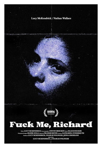 Movie poster for Fuck Me, Richard (2023)