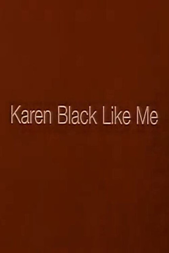 Karen Black Like Me poster