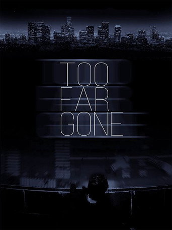 Movie poster for Too Far Gone (2019)