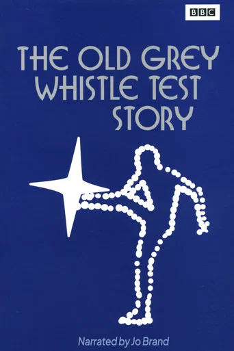 Movie poster for The Old Grey Whistle Test Story (2007)