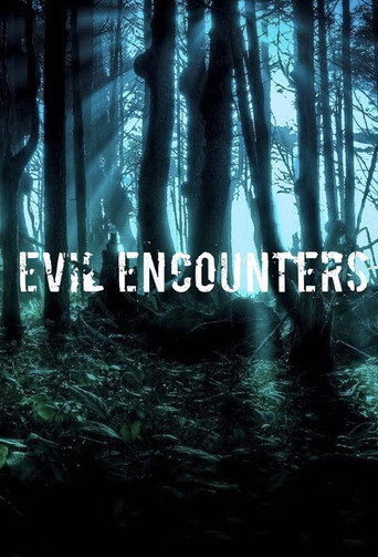 Series poster for Evil Encounters (2017)
