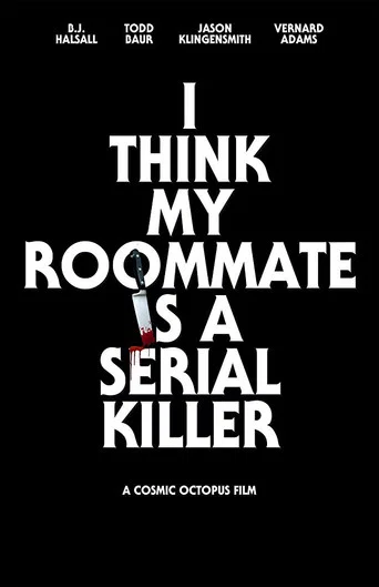 Movie poster for I Think My Roommate Is a Serial Killer (2017)