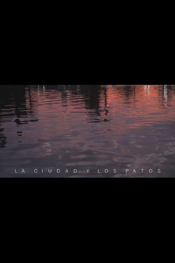 Movie poster for La ciudad y los patos (2018)