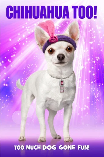 Movie poster for Chihuahua Too! (2013)