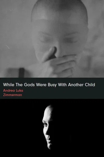 Movie poster for while the gods were busy with another child (2026)
