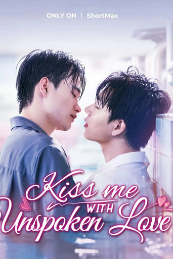 Kiss Me with Unspoken Love poster