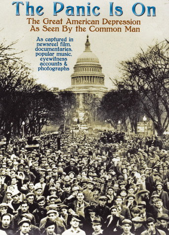 Movie poster for The Panic Is On: The Great American Depression as Seen by the Common Man (2009)
