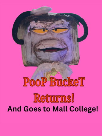 Movie poster for Poop Bucket Returns: And Goes To Mall College