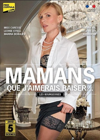 Movie poster for Mamans que j'aimerais baiser - Les bourgeoises (2018)