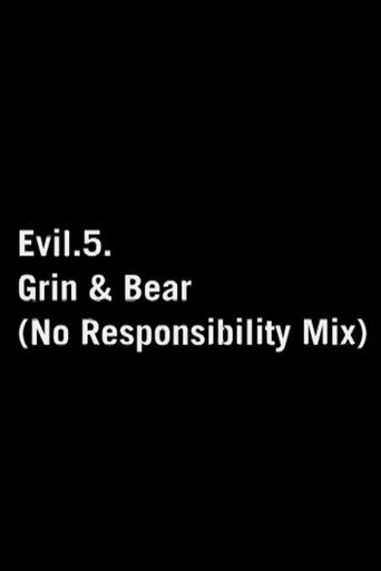 Evil.5: Grin and Bear (No Responsibility Mix) poster