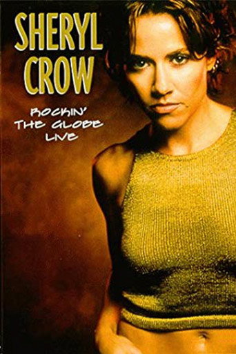 Movie poster for Sheryl Crow - Rockin' the Globe Live (2000)