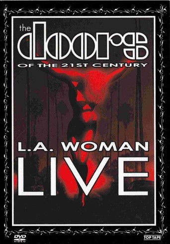 The Doors of the 21st Century : L.A. Woman Live poster
