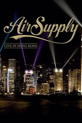 Movie poster for Air Supply - Live in Hong Kong (2013)