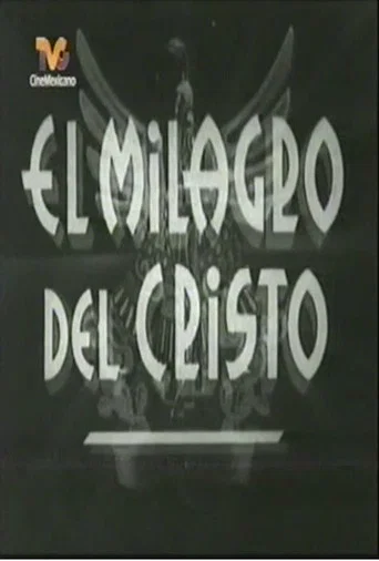 Movie poster for El milagro de Cristo (1941)