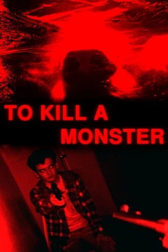 Movie poster for To Kill A Monster (2024)