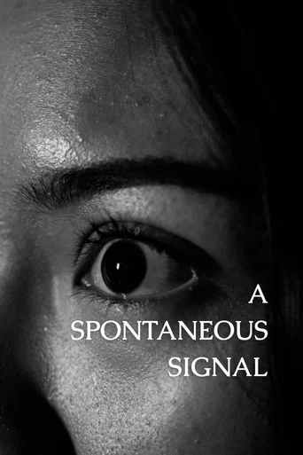 Movie poster for A Spontaneous Signal