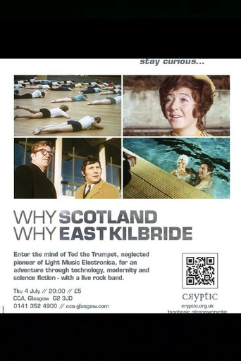 Movie poster for Why Scotland, Why East Kilbride (1972)