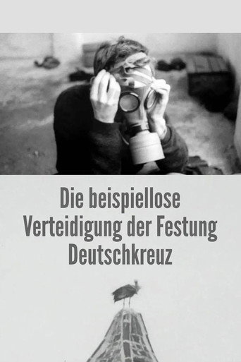 Movie poster for The Unprecedented Defence of the Fortress Deutschkreuz (1967)