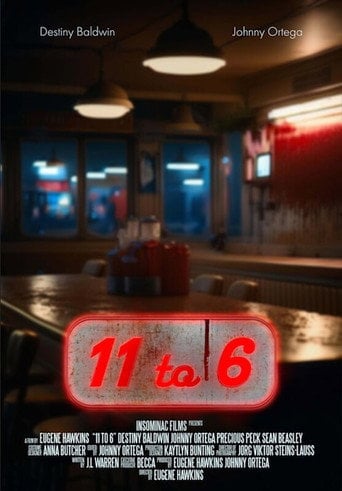 Movie poster for 11 to 6