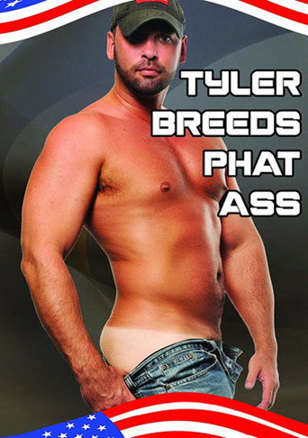 Movie poster for Tyler Breeds Phat Ass (2011)