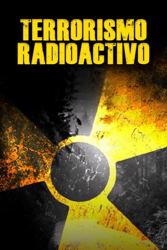 Movie poster for Terrorismo radioactivo (2015)
